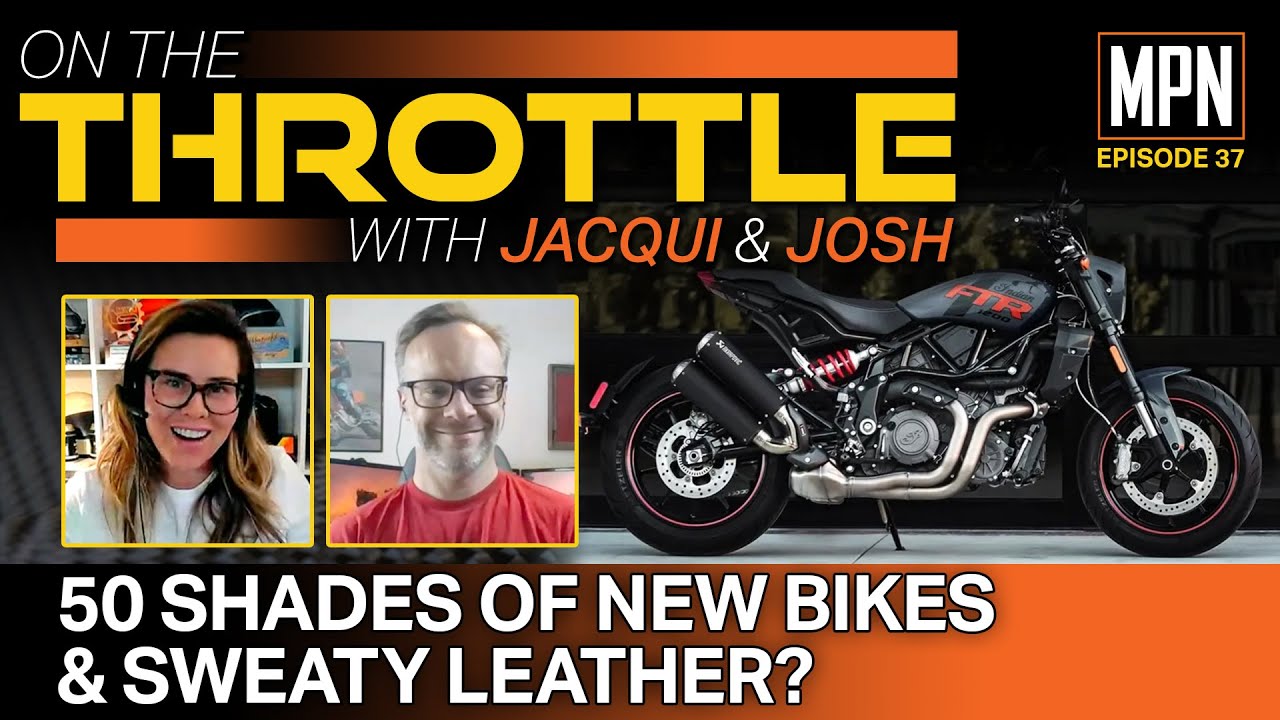 Ep. 37: 50 Shades of New Bikes and Flat Track Racing