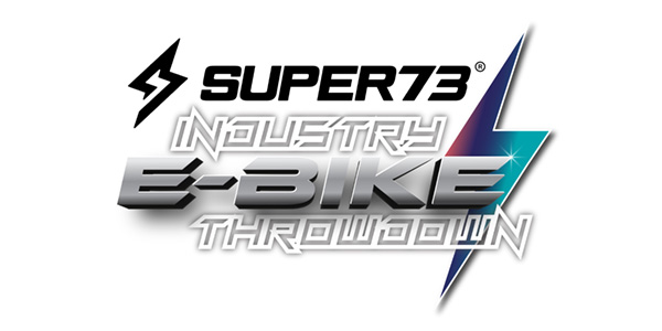 SUPER73 Industry e-Bike Throwdown